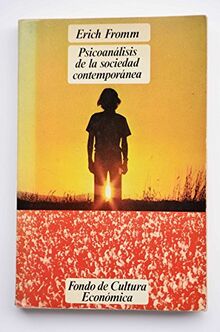 Psicoanálisis de la sociedad contemporánea (Psicologia Y Psicoanalisis)