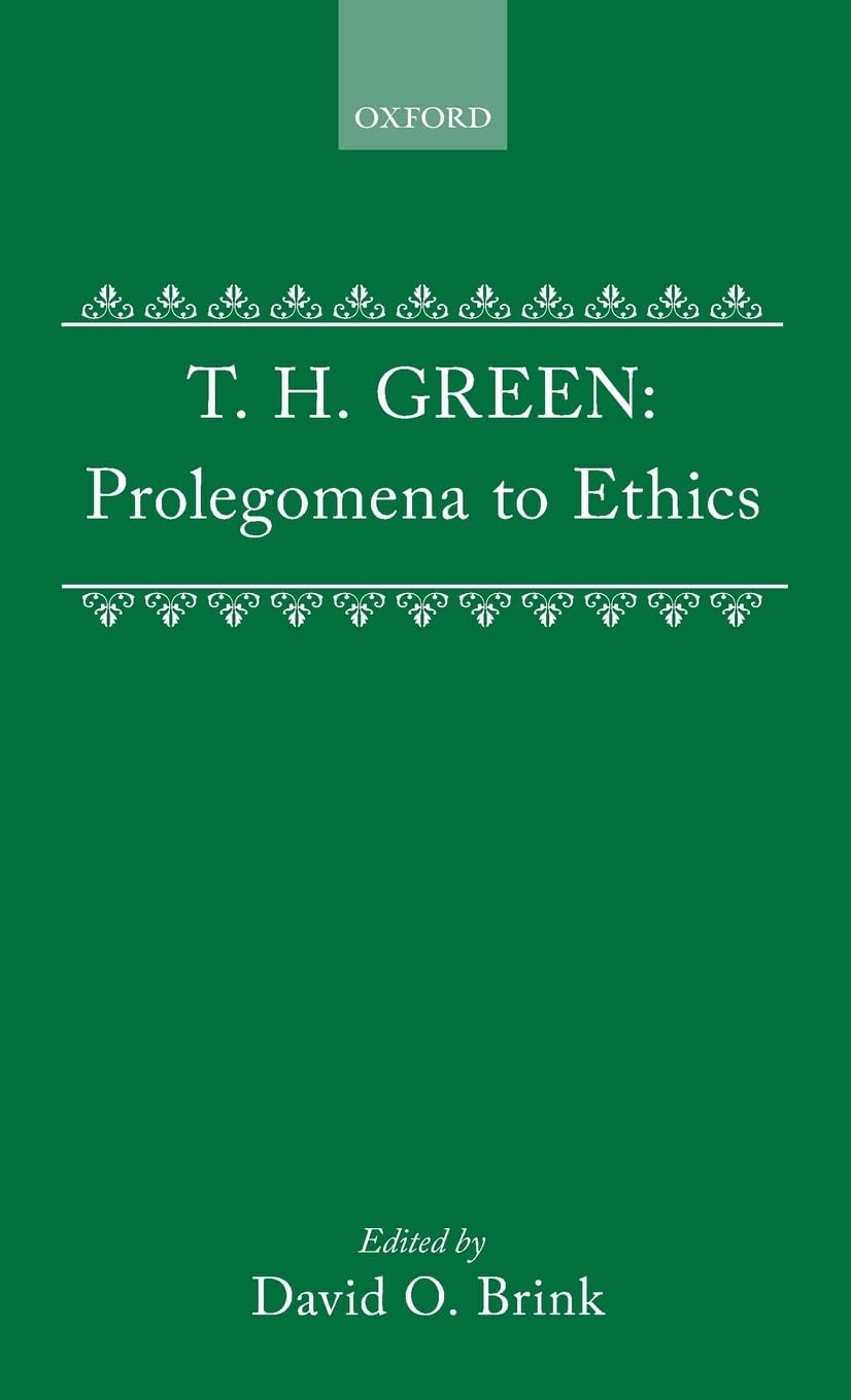 Prolegomena to Ethics (British Moral Philosophers)
