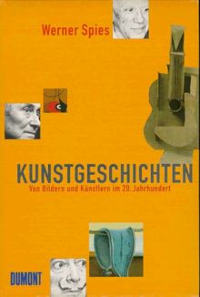 Kunstgeschichten Bd. 1 u. 2. Von Bildern und Künstlern im 20. Jahrhundert.