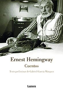 Cuentos. Ernest Hemingway / The Short Stories of Ernest Hemingway (Narrativa)