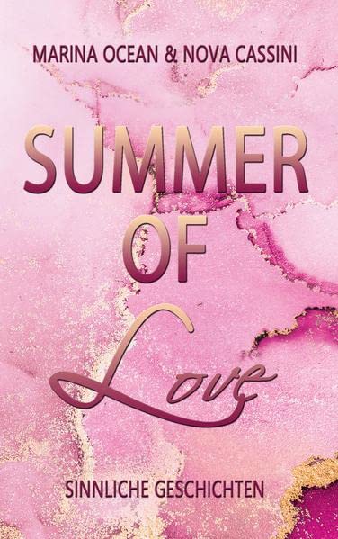 Summer of Love: Sinnliche Geschichten