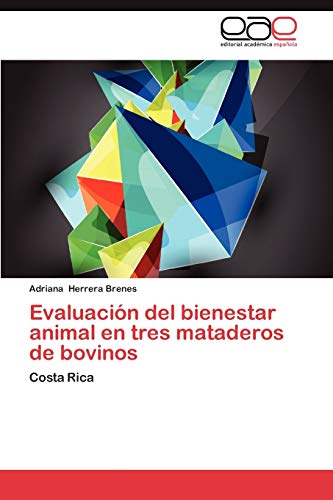 Evaluación del bienestar animal en tres mataderos de bovinos: Costa Rica