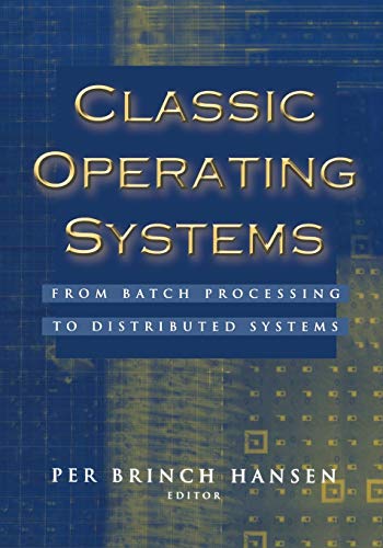 Classic Operating Systems: From Batch Processing to Distributed Systems