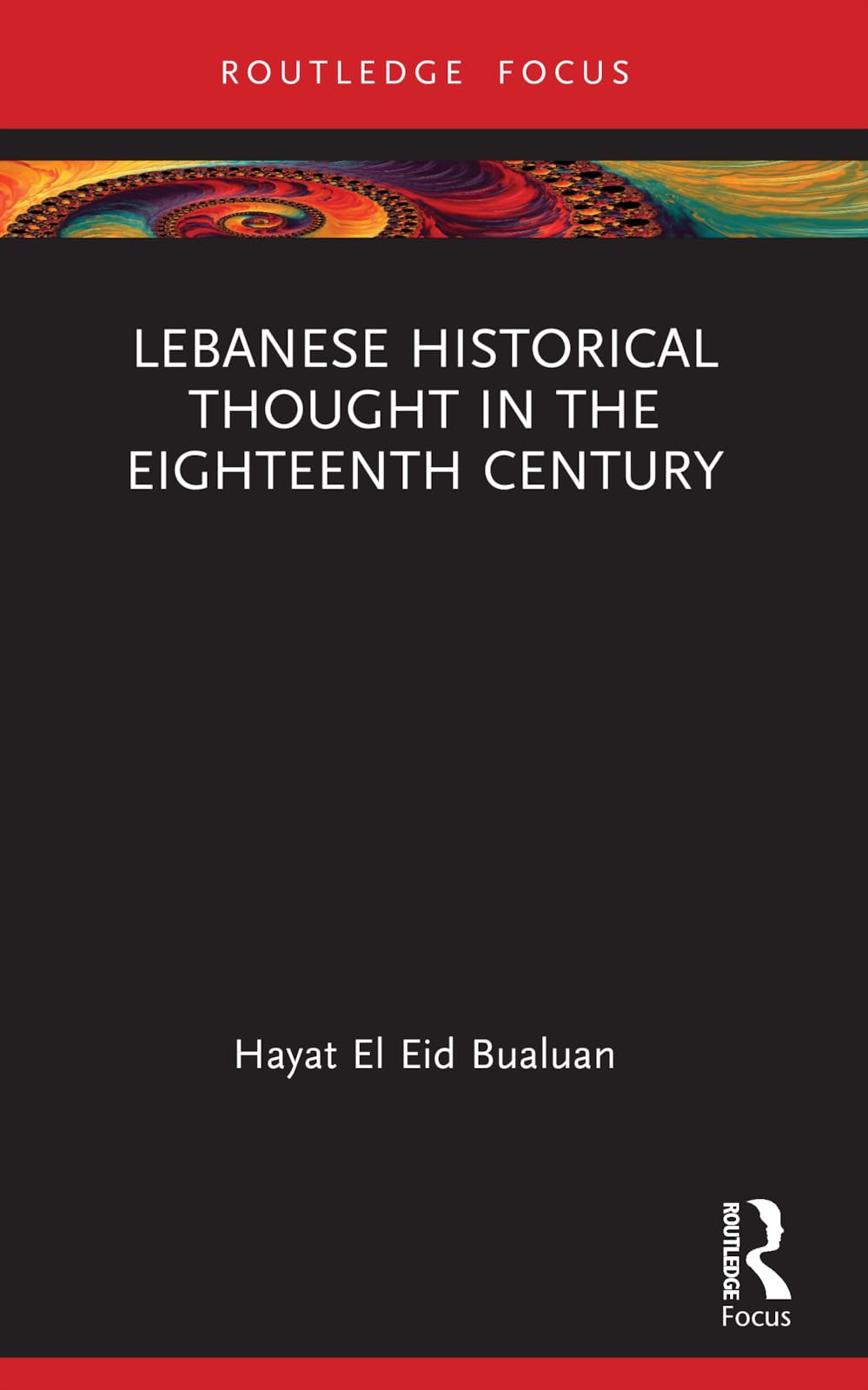 Lebanese Historical Thought in the Eighteenth Century (Routledge Approaches to History)