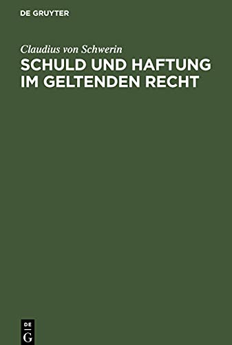 Schuld und Haftung im geltenden Recht