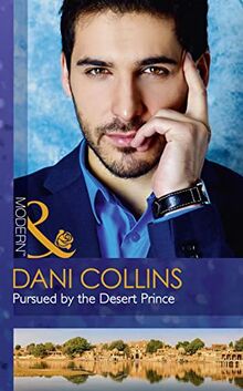 Pursued By The Desert Prince (The Sauveterre Siblings, Band 1)