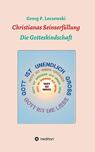 Christianas Seinserfüllung: Die Gotteskindschaft