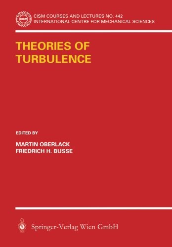M. Oberlack Theories Of Turbulence (Cism International Centre For Mechanical Sciences)