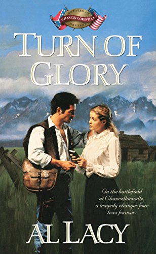 Turn Of Glory: Chancellorsville (Battles of Destiny Series, Band 8)