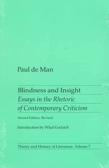 Theory and History of Literature, Vol. 7: Blindness and Insight: Essays in the Rhetoric of Contemporary Criticism