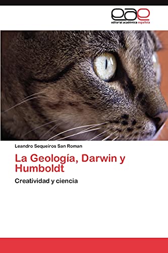 La Geología, Darwin y Humboldt: Creatividad y ciencia