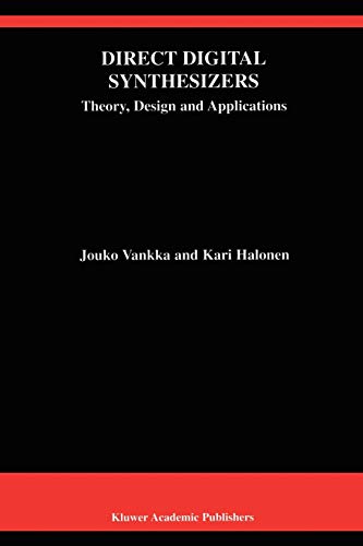 Direct Digital Synthesizers: Theory, Design and Applications (The Springer International Series in Engineering and Computer Science, 614, Band 614)
