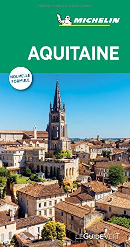 Aquitaine : Bordelais, Landes, Pays basque, Béarn, Lot-et-Garonne