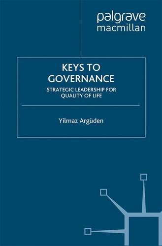 Keys to Governance: Strategic Leadership for Quality of Life