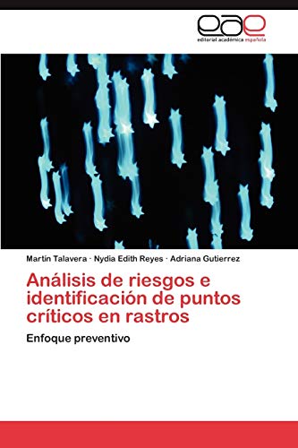 Análisis de riesgos e identificación de puntos críticos en rastros: Enfoque preventivo