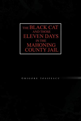 The Black Cat and those Eleven Days in the Mahoning County Jail