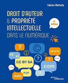 Droit d'auteur & propriété intellectuelle dans le numérique