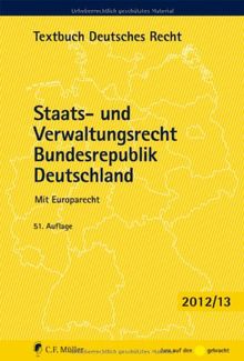 Staats- und Verwaltungsrecht Bundesrepublik Deutschland: Mit Europarecht