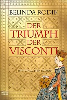 Der Triumph der Visconti.