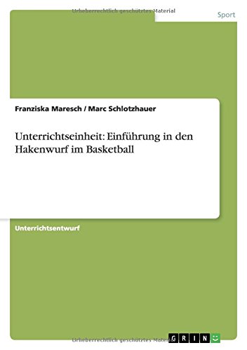 Unterrichtseinheit: Einführung in den Hakenwurf im Basketball