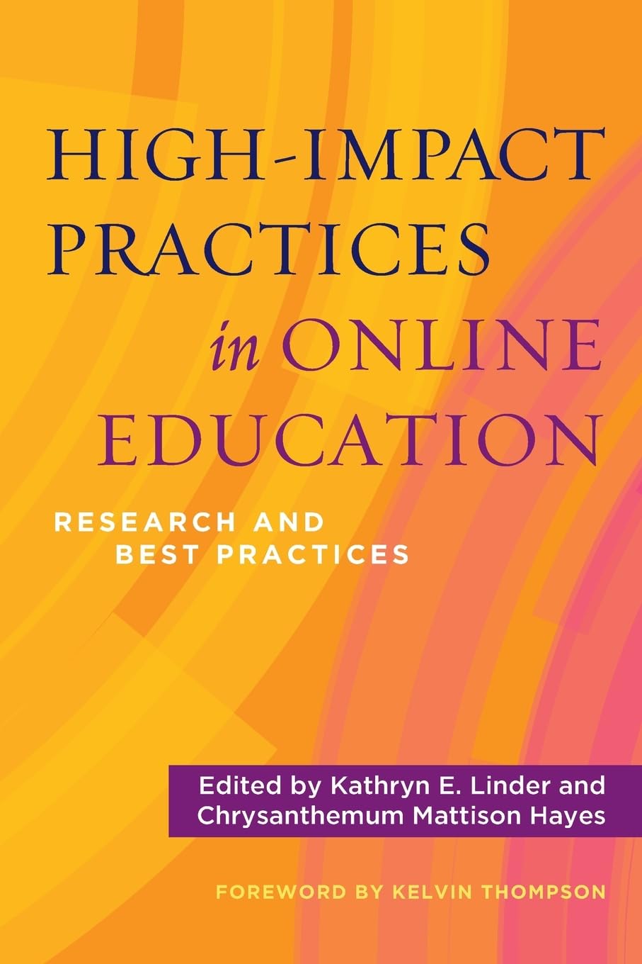 High-Impact Practices in Online Education: Research and Best Practices