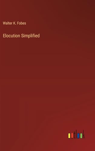 Elocution Simplified