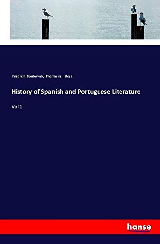 History of Spanish and Portuguese Literature: Vol 1