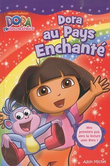 Dora au Pays enchanté : mes premiers pas vers la lecture avec Dora !