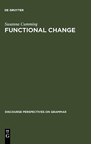 Functional Change: The Case of Malay Constituent Order (Discourse Perspectives on Grammar, 2)