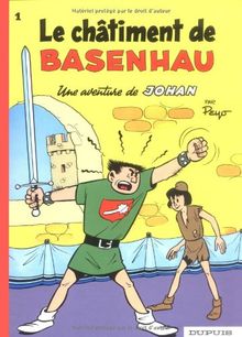 Une aventure de Johan. Vol. 1. Le châtiment de Basenhau