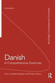 Danish: A Comprehensive Grammar (Routledge Comprehensive Grammars)
