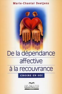 De la dépendance affective à la recouvrance : Croire en soi