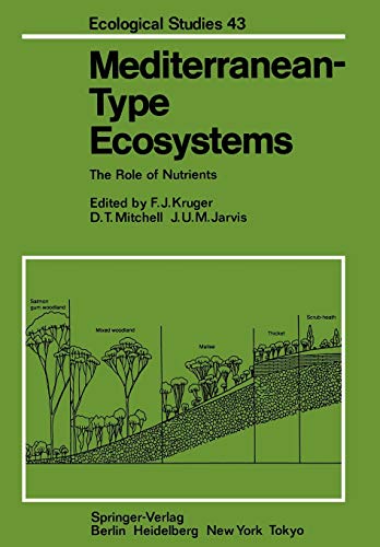 Mediterranean-Type Ecosystems: The Role of Nutrients (Ecological Studies, 43, Band 43)