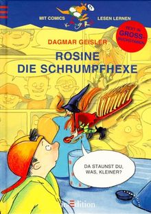 Rosine die Schrumpfhexe. Mit Comics lesen lernen. In Grossbuchstaben