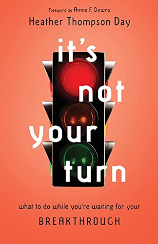 It's Not Your Turn: What to Do While You're Waiting for Your Breakthrough
