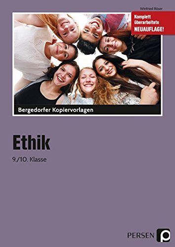 Röser, Winfried: Ethik - 9./10. Klasse