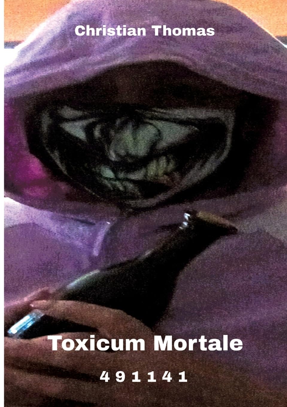 Toxicum Mortale - Christian Thomas Kartoniert (TB)