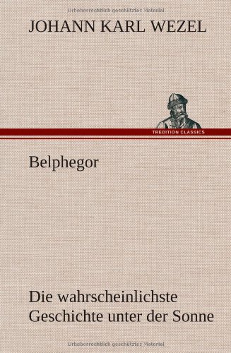 Belphegor: Die wahrscheinlichste Geschichte unter der Sonne