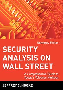Security Analysis Valuation: A Comprehensive Guide to Today's Valuation Methods (University Edition) (Wiley Frontiers in Finance)