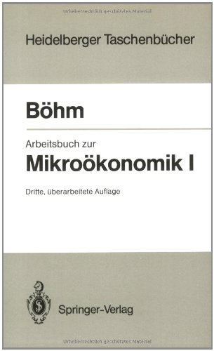 Arbeitsbuch zur Mikroökonomik I (Heidelberger Taschenbücher)
