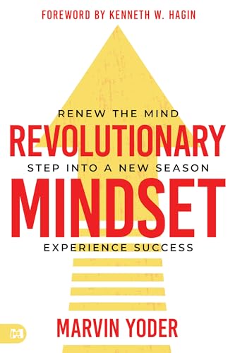 Revolutionary Mindset: Renew the mind. Step into a new season. Experience success.