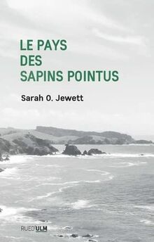 Le pays des sapins pointus : et autres récits