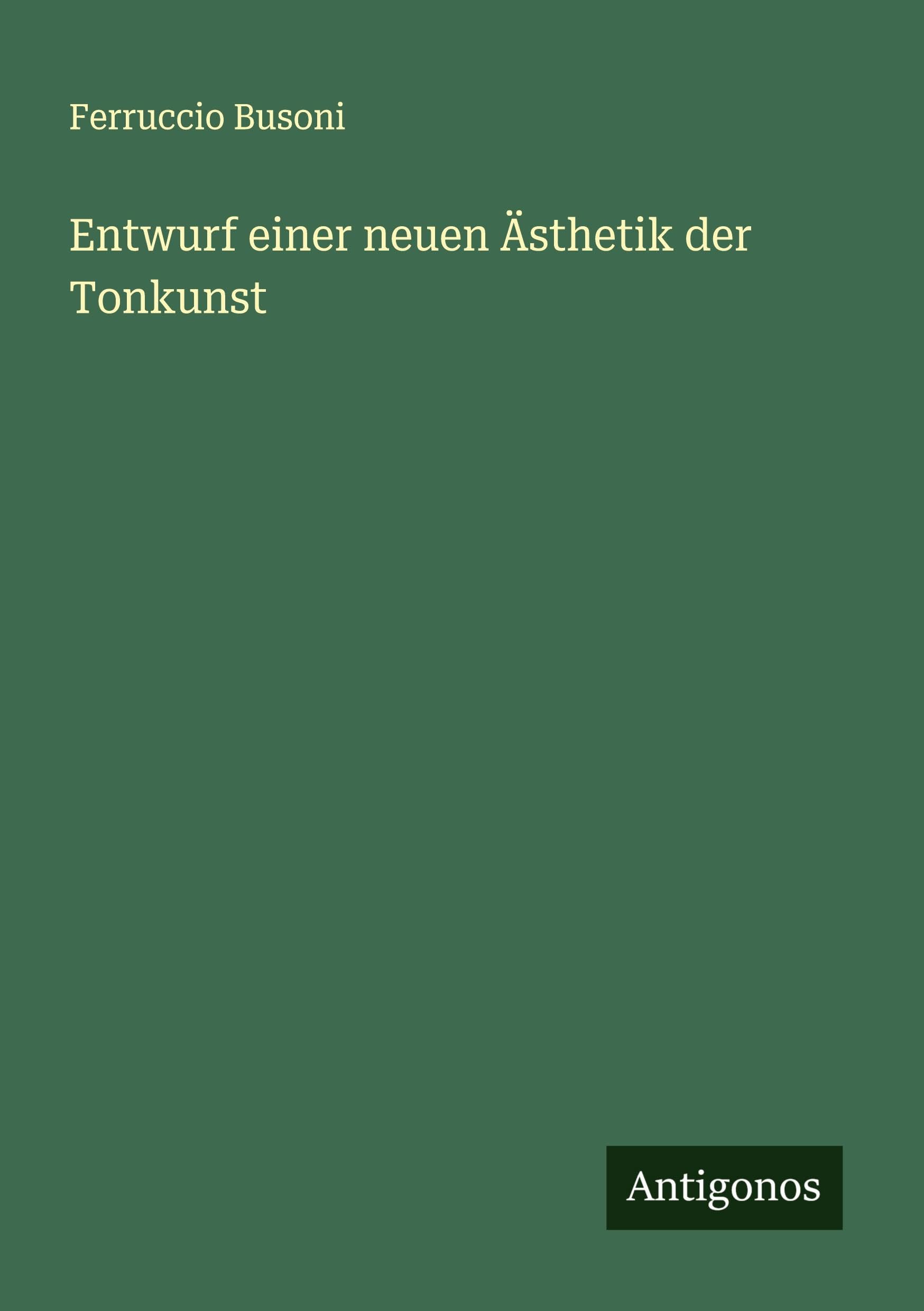 Entwurf einer neuen Ästhetik der Tonkunst