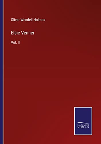 Elsie Venner: Vol. II