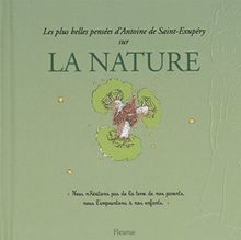 Les plus belles pensées de Saint-Exupéry sur la nature