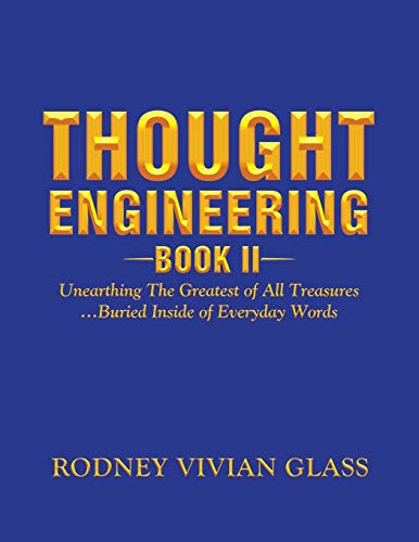 Thought Engineering: Book II
