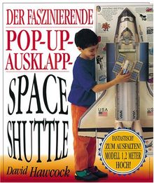 Der faszinierende Spaceshuttle zum Aufklappen und Aufstellen.