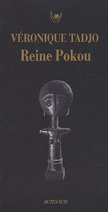 Reine Pokou : concerto pour un sacrifice