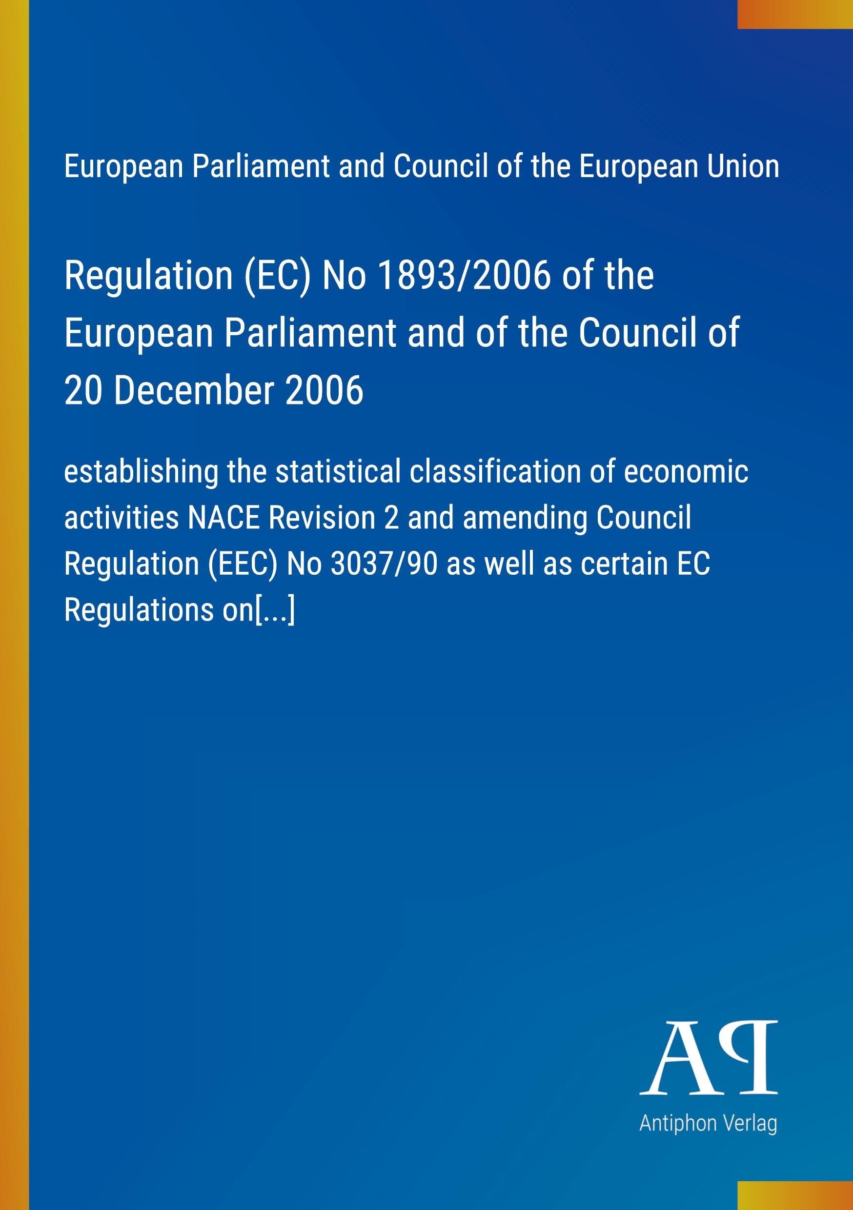 Regulation (EC) No 1893/2006 of the European Parliament and of the Council of 20 December 2006