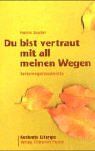 Du bist vertraut mit all meinen Wegen: Seniorengottesdienste